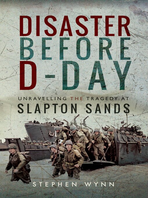 Title details for Disaster Before D-Day by Stephen Wynn - Available